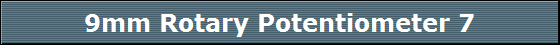 9mm Rotary Potentiometer 7