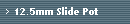 12.5mm Slide Pot