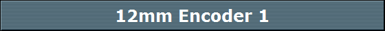 12mm Encoder 1