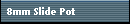 8mm Slide Pot