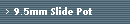 9.5mm Slide Pot