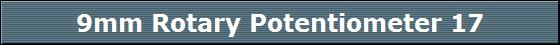 9mm Rotary Potentiometer 17