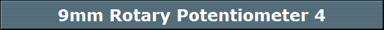 9mm Rotary Potentiometer 4