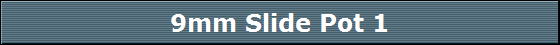 9mm Slide Pot 1