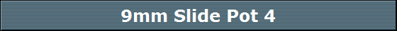 9mm Slide Pot 4