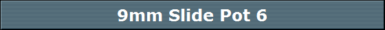 9mm Slide Pot 6