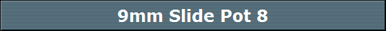 9mm Slide Pot 8