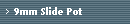 9mm Slide Pot