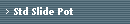 Std Slide Pot